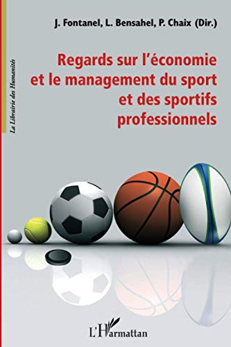 Imagen de archivo de Regards sur l'conomie et le management du sport et des sportifs professionnels a la venta por Chapitre.com : livres et presse ancienne