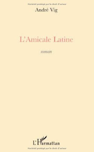 Beispielbild fr L'Amicale Latine zum Verkauf von Ammareal