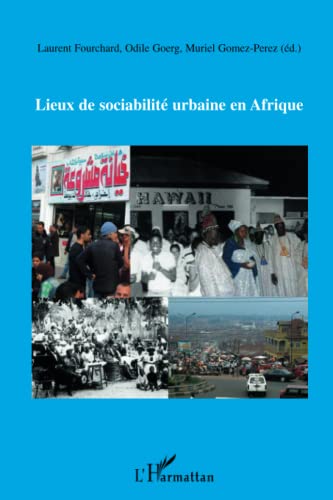 Imagen de archivo de Lieux de sociabilit urbaine en Afrique a la venta por Ammareal