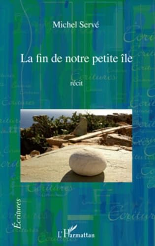 9782296090460: La fin de notre petite le: Rcit