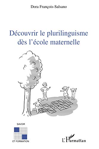 Beispielbild fr Dcouvrir le plurilinguisme ds l'cole maternelle (French Edition) zum Verkauf von Gallix