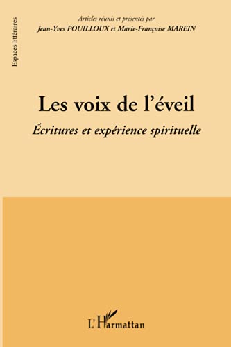 9782296092549: Les voix de l'veil: Ecritures et exprience spirituelle (French Edition)