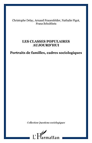 Beispielbild fr Les classes populaires aujourd'hui zum Verkauf von Chapitre.com : livres et presse ancienne