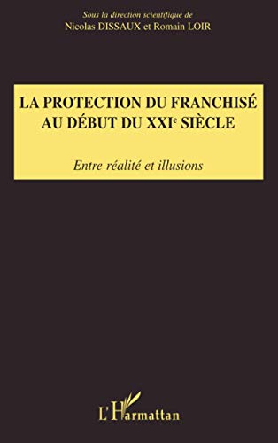 Stock image for La protection du franchis au dbut du XXIe sicle: Entre ralit et illusions for sale by Ammareal