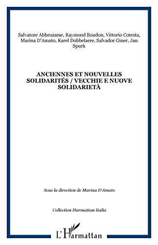 Stock image for Anciennes et nouvelles solidarits : Vecchie e nuove solidariet [Broch] D'Amato, Marina et Collectif for sale by BIBLIO-NET