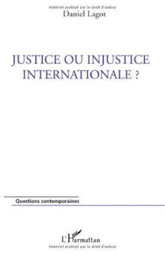 Beispielbild fr Justice ou injustice internationale ? zum Verkauf von Ammareal