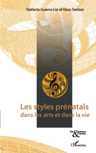 9782296095144: Les styles prnatals dans les arts et dans la vie