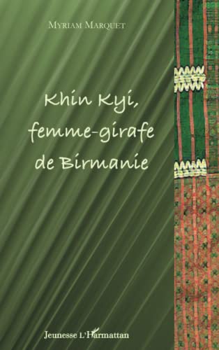 Imagen de archivo de Khin Kyi femme-girafe de Birmanie a la venta por Ammareal