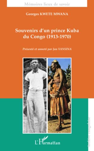 9782296096530: Souvenirs d'un prince Kuba du Congo: (1913-1970)