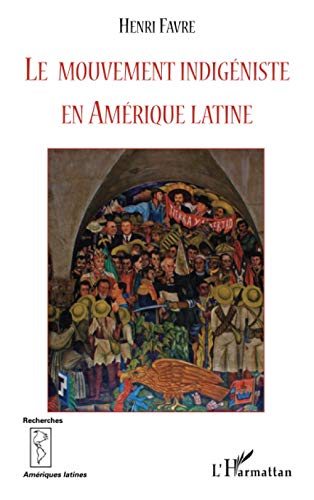 Beispielbild fr Le mouvement indigniste en Amrique Latine zum Verkauf von Ammareal