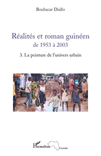 Imagen de archivo de Ralits et roman guinen de 1953  2003 T3 [Broch] Diallo+, Boubacar a la venta por BIBLIO-NET