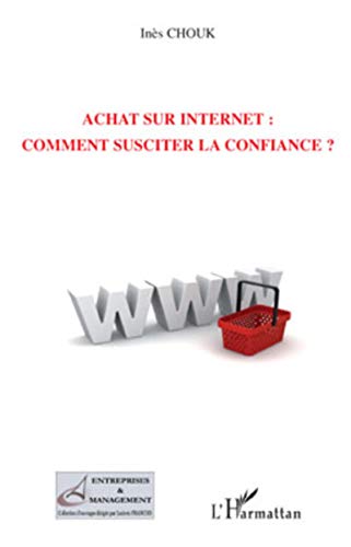 9782296098770: Achat sur Internet : comment susciter la confiance ?