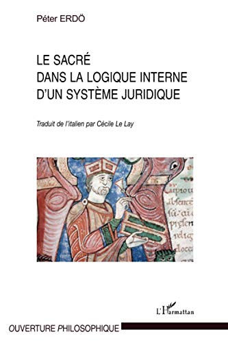 9782296098862: Le sacr dans la logique interne d'un systme juridique