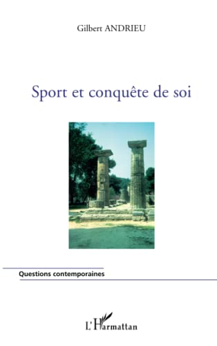 Stock image for Sport et conqute de soi [Broch] Andrieu, Gilbert for sale by BIBLIO-NET