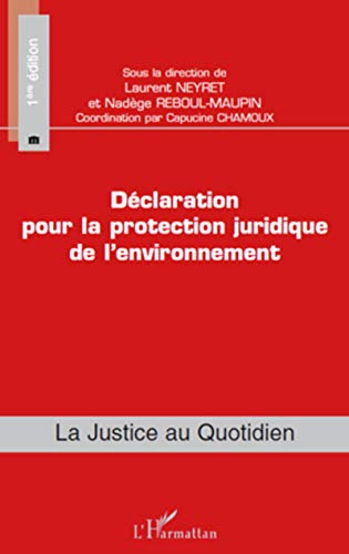 Beispielbild fr Dclaration pour la protection juridique de l'environnement (French Edition) zum Verkauf von Gallix