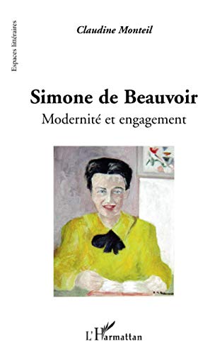 Beispielbild fr Simone de Beauvoir: Modernit et engagement (French Edition) zum Verkauf von Gallix