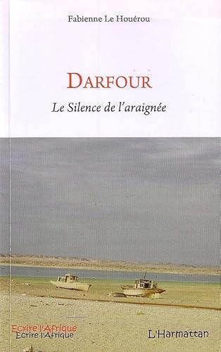 Beispielbild fr Darfour: Le Silence de l'araigne zum Verkauf von Gallix