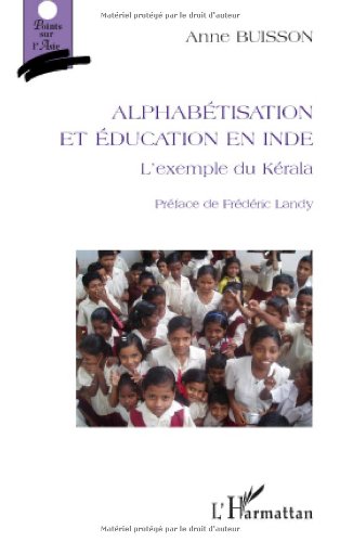 Beispielbild fr Alphabtisation et ducation en Inde : L'exemple du Krala zum Verkauf von Ammareal