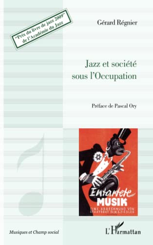 Beispielbild fr Jazz et socit sous l'Occupation (French Edition) zum Verkauf von Gallix