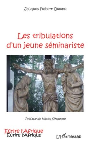 Stock image for Les tribulations d'un jeune sminariste for sale by Chapitre.com : livres et presse ancienne