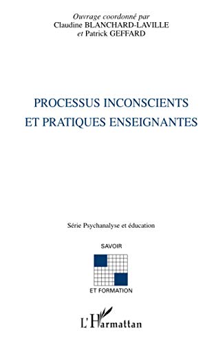 Stock image for Processus Inconscients Et Pratiques Enseignantes for sale by RECYCLIVRE