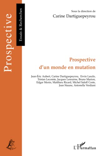 Beispielbild fr Prospective D'un Monde En Mutation zum Verkauf von RECYCLIVRE