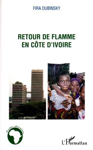 Stock image for Retour de flamme en Cte d'Ivoire for sale by pompon
