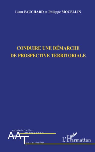 Beispielbild fr Conduire une dmarche de prospective territoriale zum Verkauf von LeLivreVert