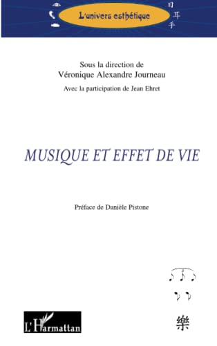 Beispielbild fr Musique et effet de vie (French Edition) zum Verkauf von Gallix