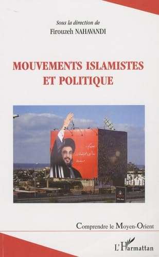 9782296107625: Mouvements islamistes et politique