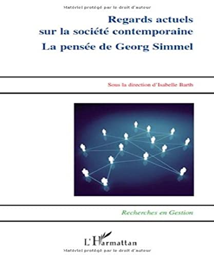 Stock image for Regards Actuels Sur La Socit Contemporaine : La Pense De Georg Simmel for sale by RECYCLIVRE