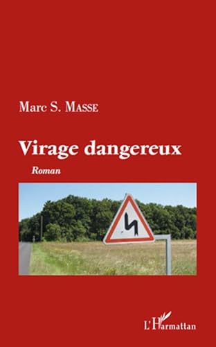 9782296108097: Virage dangereux: Roman
