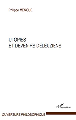 Beispielbild fr Utopies et devenirs deleuziens (French Edition) zum Verkauf von Gallix