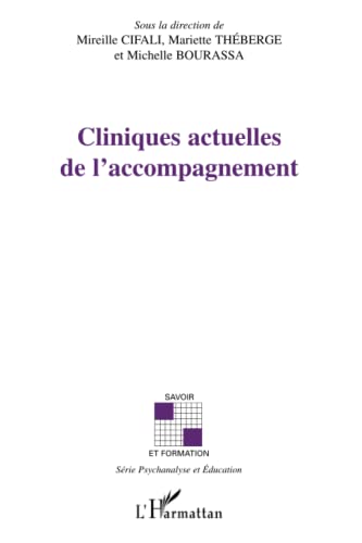 Beispielbild fr Cliniques actuelles de l'accompagnement zum Verkauf von Chapitre.com : livres et presse ancienne