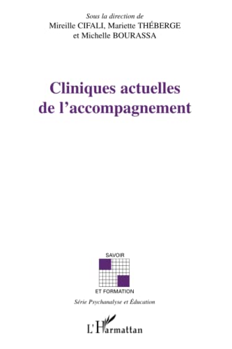Imagen de archivo de Cliniques actuelles de l'accompagnement (French Edition) a la venta por Gallix