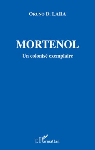 Imagen de archivo de Mortenol: Un colonis exemplaire a la venta por Gallix