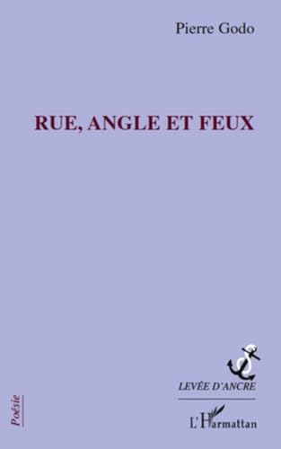 Imagen de archivo de Rue Angle Feux [Broch] Godo, Pierre a la venta por BIBLIO-NET