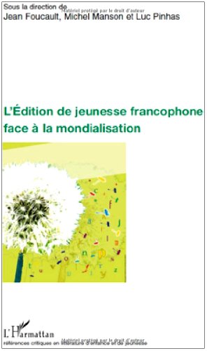 Beispielbild für L'Edition de jeunesse francophone face à la mondialisation zum Verkauf von medimops