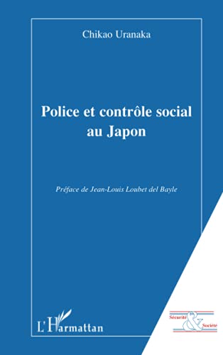 9782296112094: Police et contrle social au Japon