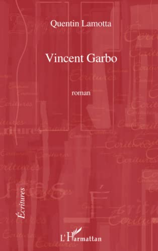 Beispielbild fr Vincent Garbo: Roman (French Edition) zum Verkauf von Gallix