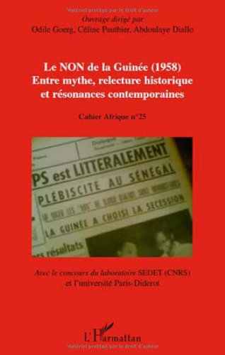 Imagen de archivo de Le NON de la Guine (1958): Entre mythe, relecture historique et rsonances contemporaines a la venta por Gallix