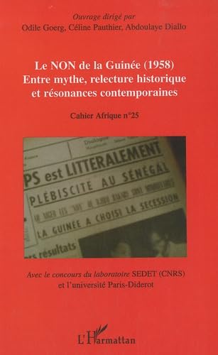 Stock image for Le NON de la Guine (1958): Entre mythe, relecture historique et rsonances contemporaines for sale by Gallix