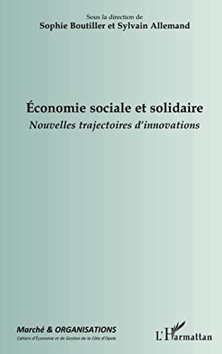 Beispielbild fr Economie sociale et solidaire Nouvelles trajectoires d'innovations zum Verkauf von Ammareal