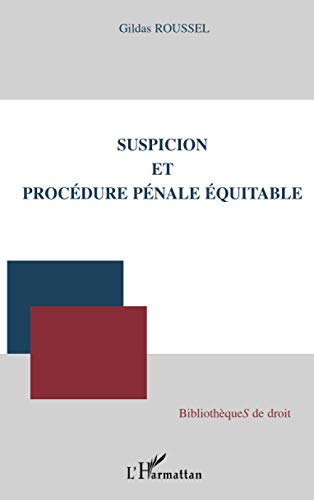 9782296114586: Suspicion et procdure pnale quitable