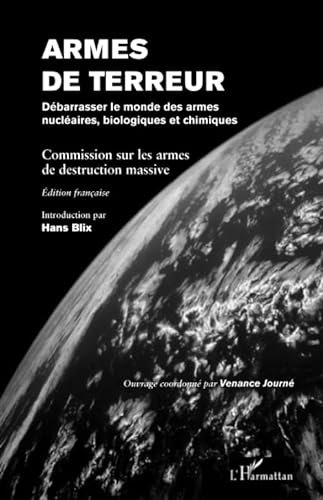 Stock image for Armes de terreur: Dbarrasser le monde des armes nuclaires, biologiques et chimiques for sale by Ammareal