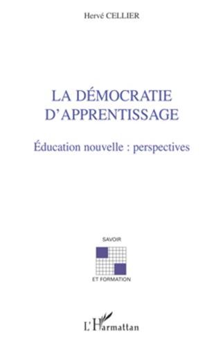 Beispielbild fr La dmocratie d'apprentissage: Education nouvelle: perspectives zum Verkauf von Gallix