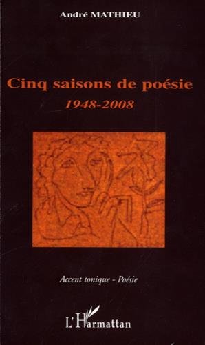 Beispielbild fr Cinq saisons de posie: 1948-2008 zum Verkauf von Gallix