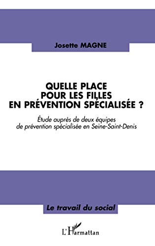 Quelle place pour les filles en prévention spécialisée ?