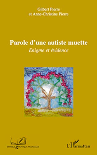 Beispielbild fr Parole D'une Autiste Muette : nigme Et vidence zum Verkauf von RECYCLIVRE