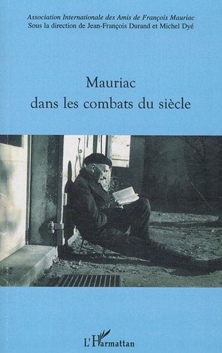 Beispielbild fr Mauriac dans les combats du sicle zum Verkauf von medimops